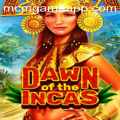 DawnoftheIncas: Explorando um Mundo Antigo com MCM.GAME